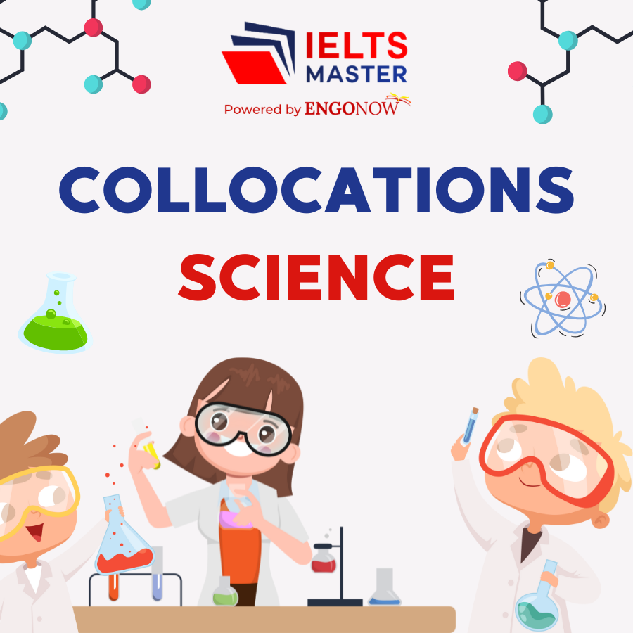 từ vựng collocations chủ đề science